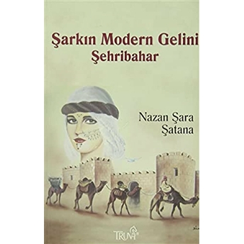 Şarkın Modern Gelini Şehribahar Nazan Şara Şatana