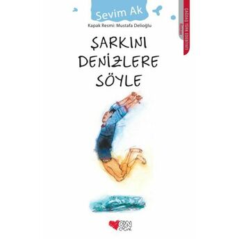 Şarkını Denizlere Söyle Sevim Ak