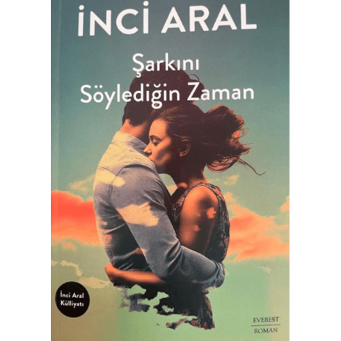 Şarkını Söylediğin Zaman Inci Aral