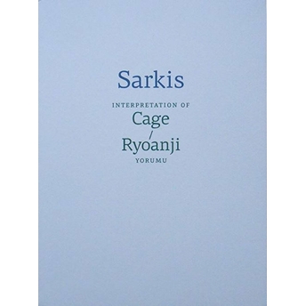 Sarkis: Cage/Ryoanji Yorumu Kolektif