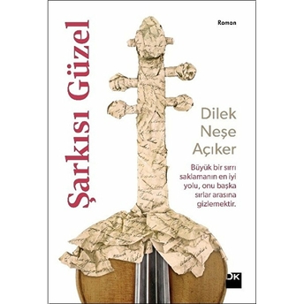 Şarkısı Güzel Dilek Neşe Açıker