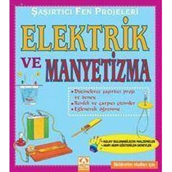 Şaşırtıcı Fen Projeleri Elektrik Ve Manyetizma Bobbi Searle