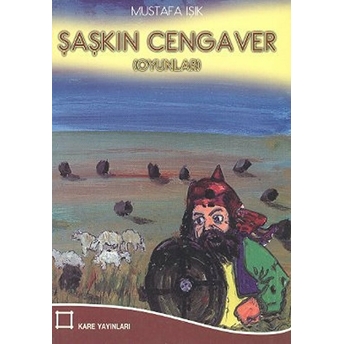 Şaşkın Cengaver Mustafa Işık