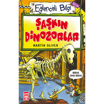 Şaşkın Dinozorlar (Eski) Martin Oliver