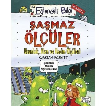 Şaşmaz Ölçüler - Eğlenceli Bilgi 84 Kjartan Poskitt