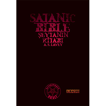 Satanic Bible – Şeytanın Kitabı - A. S. Lavey