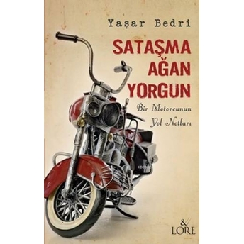 Sataşma Ağan Yorgun