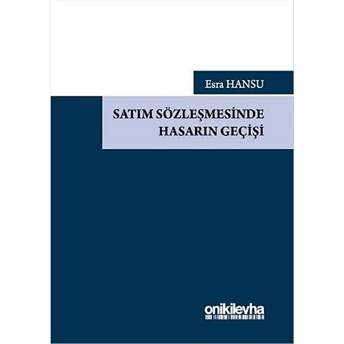 Satım Sözleşmesinde Hasarın Geçişi