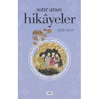 Satır Arası Hikayeler Serdar Tuncer