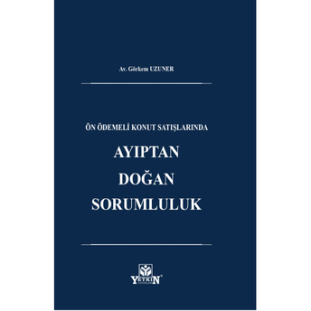 Satış Satışlarında Ayıptan Doğan Sorumluluk Görkem Uzuner