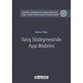 Satış Sözleşmesinde Ayıp Bildirimi - Kübra Yıldız