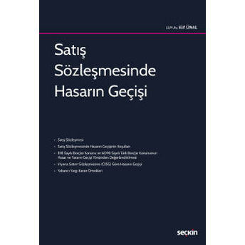 Satış Sözleşmesinde Hasarın Geçişi Elif Ünal