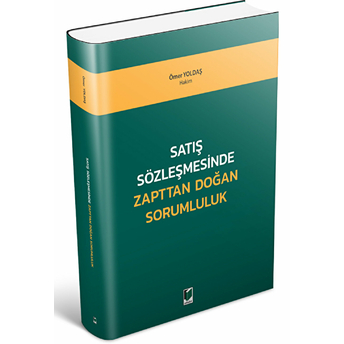 Satış Sözleşmesinde Zapttan Doğan Sorumluluk Ömer Yoldaş