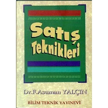 Satış Teknikleri F. Asuman Yalçın