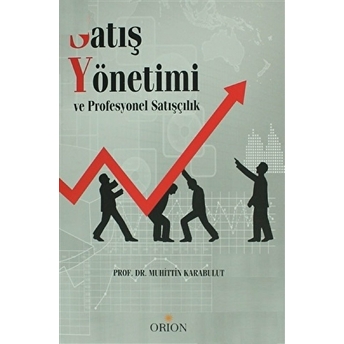 Satış Yönetimi Ve Profesyonel Satışçılık