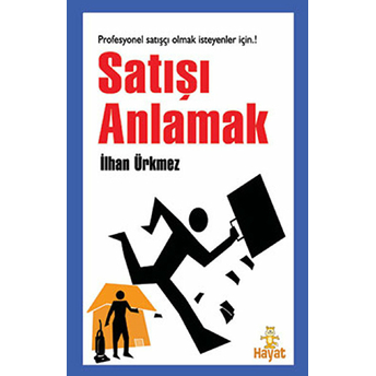 Satışı Anlamak Ilhan Ürkmez