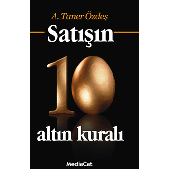 Satışın 10 Altın Kuralı A. Taner Özdeş