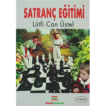 Satranç Eğitimi Lütfi Can Üstel