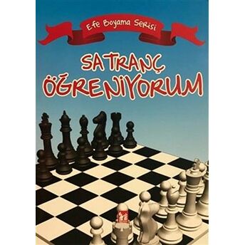 Satranç Öğreniyorum - Efe Boyama Serisi Kolektif