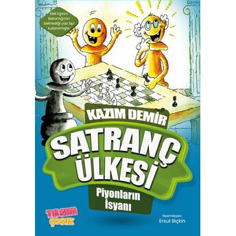 Satranç Ülkesi – Piyonların Isyanı Kazım Demir