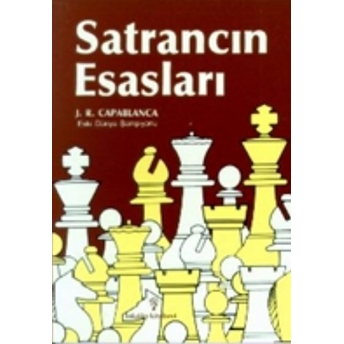 Satrancın Esasları J. R. Capablanca