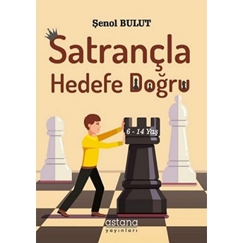 Satrançla Hedefe Doğru - Şenol Bulut