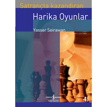 Satrançta Kazandıran Harika Oyunlar Yasser Seirawan