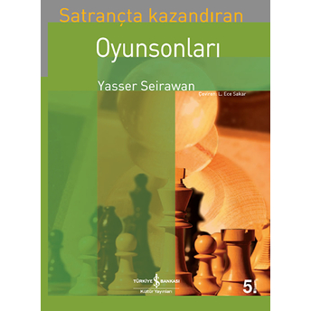 Satrançta Kazandıran Oyun Sonları Yasser Seirawan