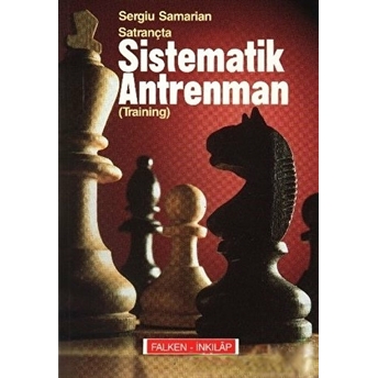 Satrançta Sistematik Antreman Sergiu Samarian