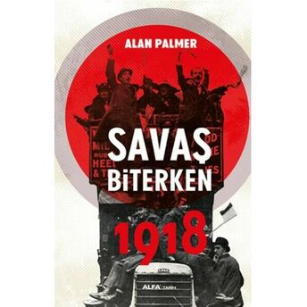 Savaş Biterken 1918 Alan Palmer