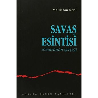 Savaş Esintisi - Sömürünün Gerçeği Malik Bin Nebi