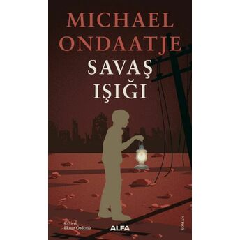 Savaş Işığı Michael Ondaatje