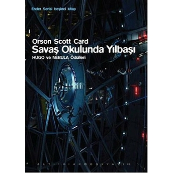 Savaş Okulunda Yılbaşı - Ender Serisi 5. Kitap Orson Scott Card