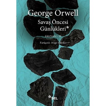 Savaş Öncesi Günlükleri - Günlükleri Iı George Orwell