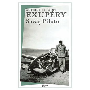 Savaş Pilotu Antoine De Saint-Exupery