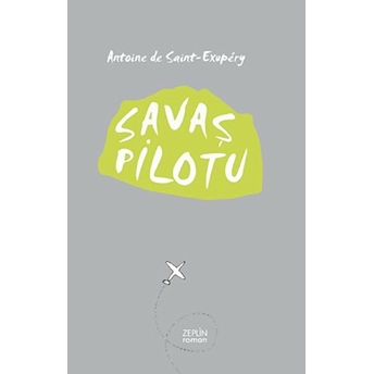 Savaş Pilotu-Antonie De Saint-Exupery