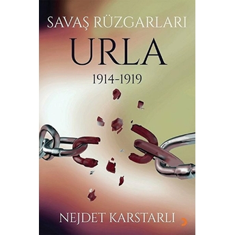 Savaş Rüzgarları Urla 19141919 - Nejdet Karstarlı