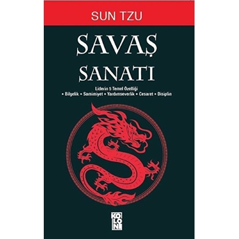 Savaş Sanatı Sun Tzu - Liderlerin 5 Temel Özelliği Mücadele Ve Savunma Teknikleri Sun Tzu