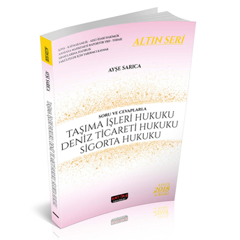 Savaş Soru Ve Cevaplarla Taşıma Işleri Hukuku Deniz Ticareti Ve Sigorta Hukuku Ayşe Sarıca