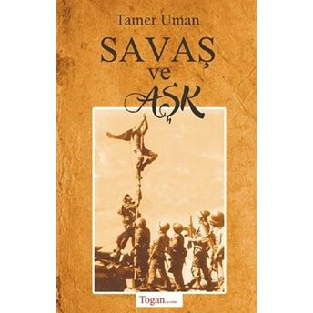 Savaş Ve Aşk Tamer Uman