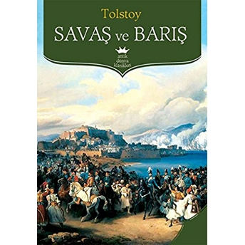 Savaş Ve Barış Lev Nikolayeviç Tolstoy,Lev Tolstoy