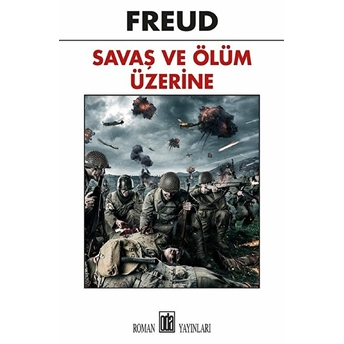 Savaş Ve Ölüm Üzerine Sigmund Freud