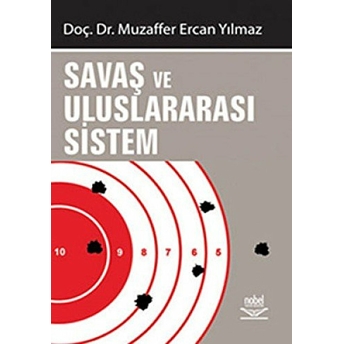 Savaş Ve Uluslararası Sistem Muzaffer Ercan Yılmaz