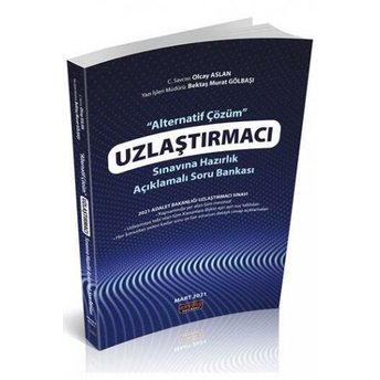 Savaş Yayınları 2021 Uzlaştırmacı Sınavına Hazırlık Açıklamalı Soru Bankası Olcay Aslan