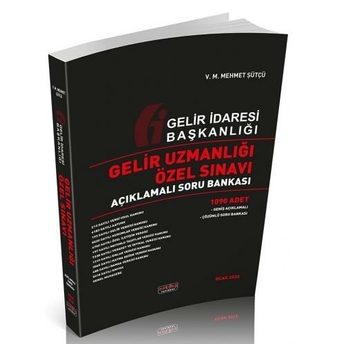 Savaş Yayınları 2022 Gelir Uzmanlığı Özel Sınavı Açıklamalı Soru Bankası Mehmet Sütçü