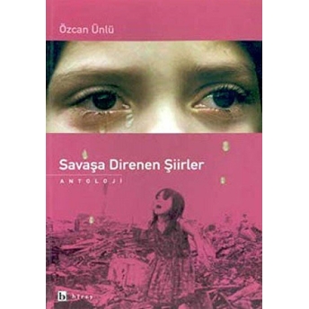 Savaşa Direnen Şiirler Özcan Ünlü