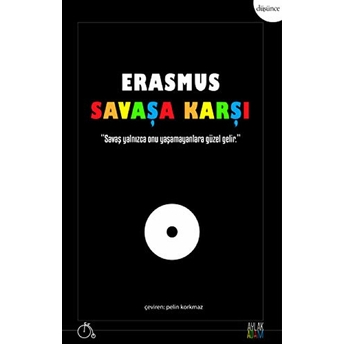 Savaşa Karşı Desiderius Erasmus