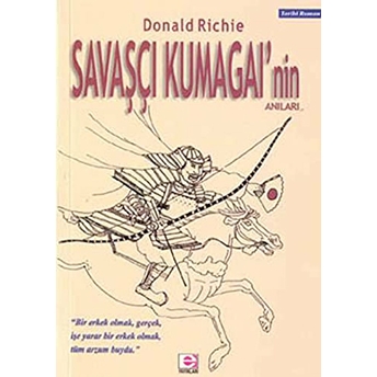 Savaşçı Kumagai’nin Anıları Donald Richie