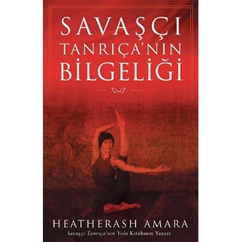 Savaşçı Tanrıçanın Bilgeliği Heaterash Amara