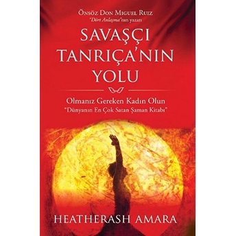 Savaşçı Tanrıçanın Yolu Heatherash Amara